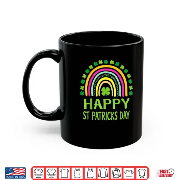 Mug Happy St Saint Patricks Day Rainbow Girls Kids Shirt