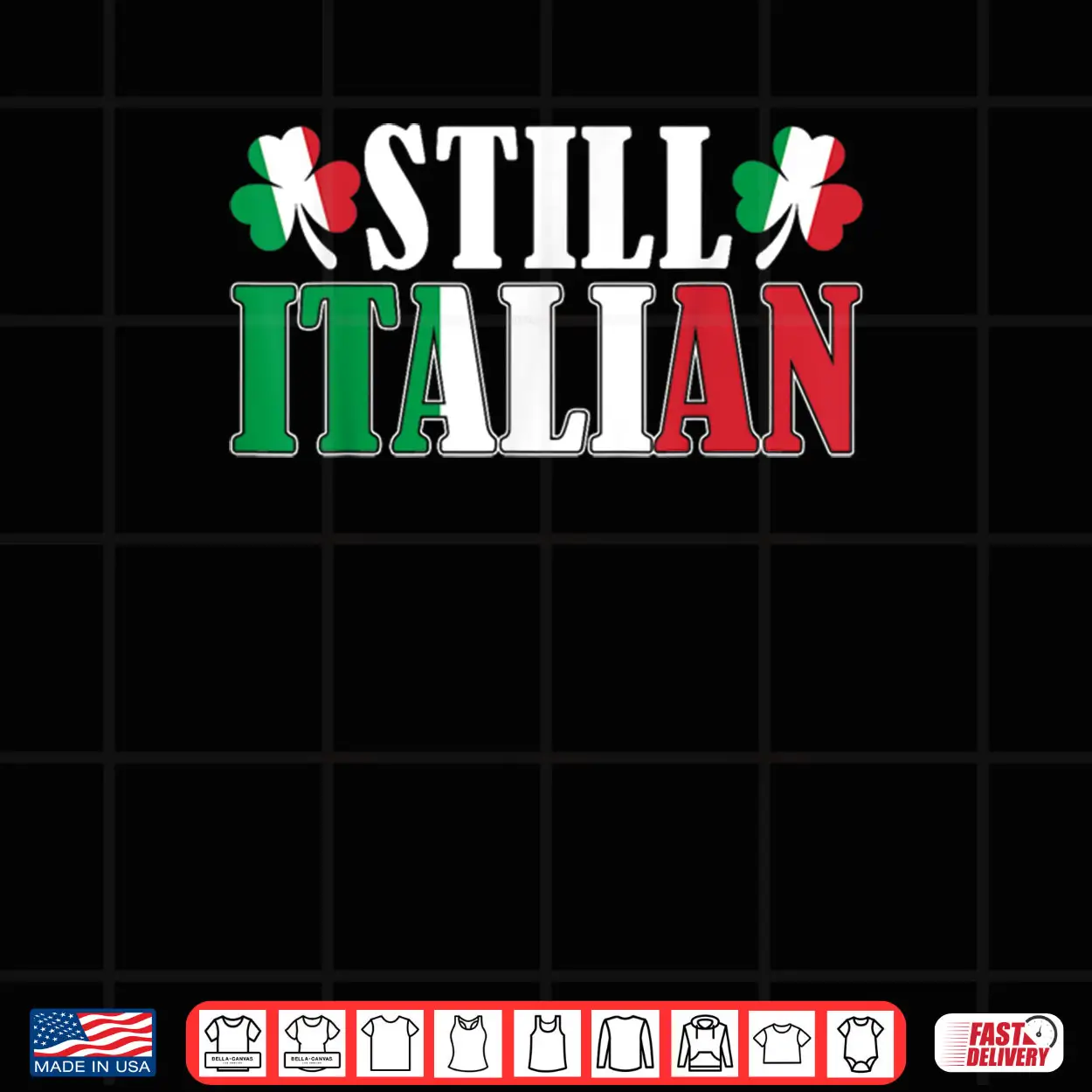 Funny Still Italian Shamrocks St Patrick’s Day Men Women Shirt Funny Still Italian Shamrocks St Patrick’s Day Men Women Shirt