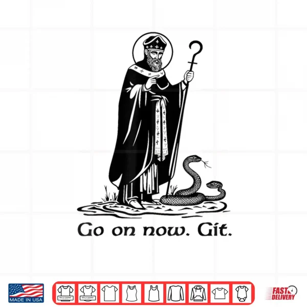 Funny Saint Patrick Irish Catholic St Patrick's Day Go On Shirt 4 Design Funny Saint Patrick Irish Catholic St Patricks Day Go On Shirt