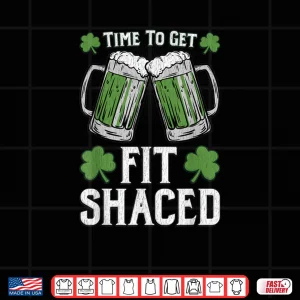 Design Fit Shaced Tshirt Saint Patricks Day Gift Fit Shaced Shirt