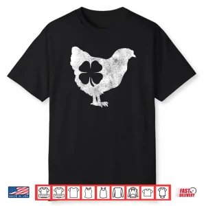 Chicken Bird Hen Shamrock St. Patrick’s Day Saint Paddy’s Shirt