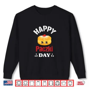 Sweatshirt Happy Paczki Day polish, Fat Thursday Donut Poland Shirt