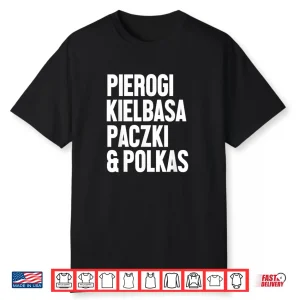 Polish Pierogi Kielbasa Paczki Shirt