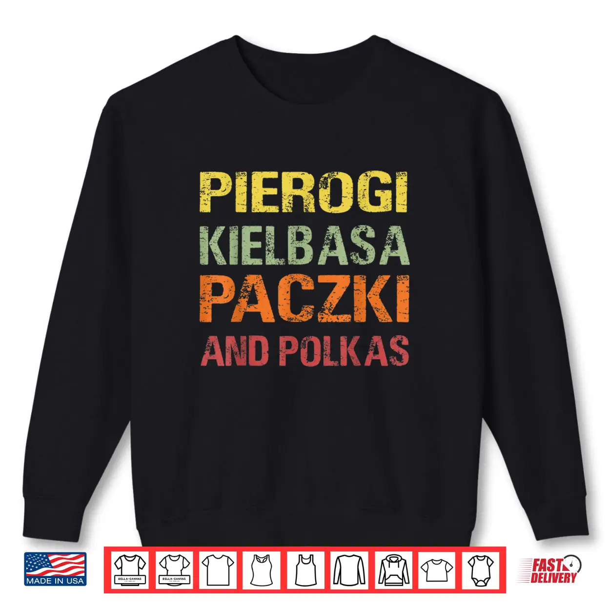 Polish Pierogi Kielbasa Paczki and Polkas Shirt Polish Pierogi Kielbasa Paczki and Polkas Shirt