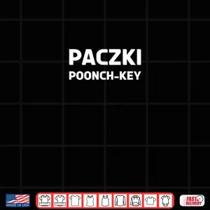 Design Polish Food Rules Paczki Day Shirt