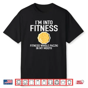 Polish Fat Tuesday Fitness Paczki In My Mouth Shirt