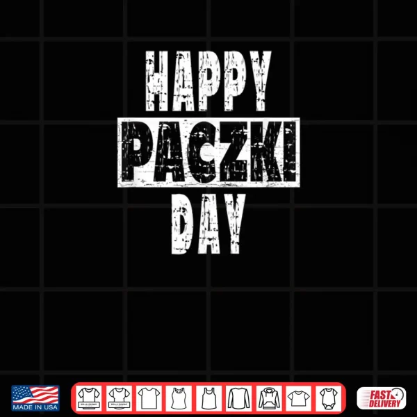 Happy Paczki Day Novelty Artwork Shirt 4 Design Happy Paczki Day Novelty Artwork Shirt