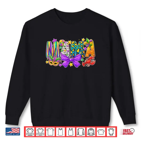 Mama Coquette Bow Fat Tuesday Louisiana Mardi Gras Shirt 1 Sweatshirt Mama Coquette Bow Fat Tuesday Louisiana Mardi Gras Shirt