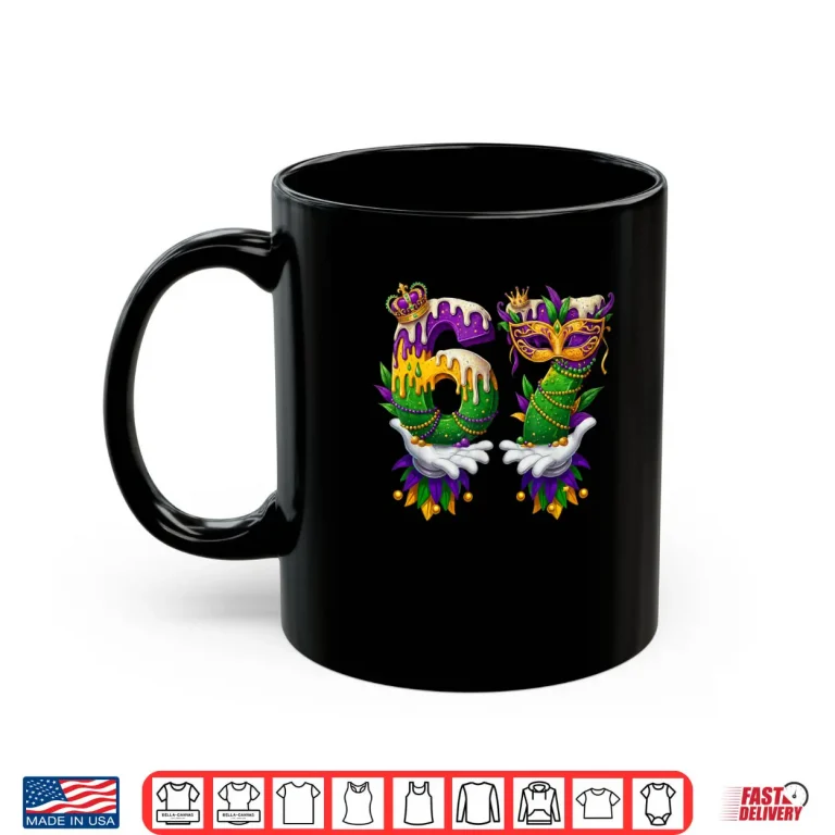 Mug 67 Mardi Gras 6 7 Meme Six Seven Shirt