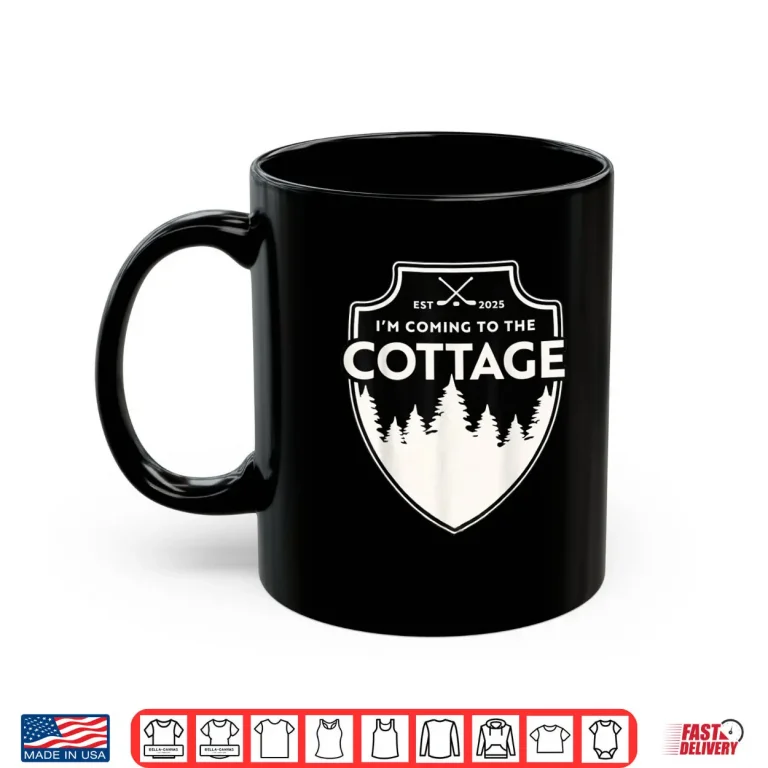 Mug Im Coming to The Cottage Vintage Cabin Lake Life Hookey Shirt 1