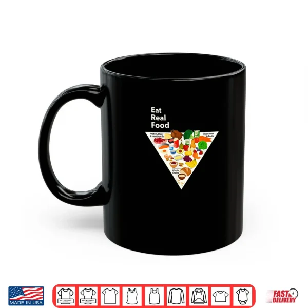 Eat Real Food New Food Pyramid 2026 Shirt 3 Mug Eat Real Food New Food Pyramid 2026 Shirt