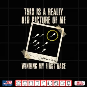 This is A Really Old Picture of Me Winning My First Race Shirt 4 Design This is A Really Old Picture of Me Winning My First Race Shirt