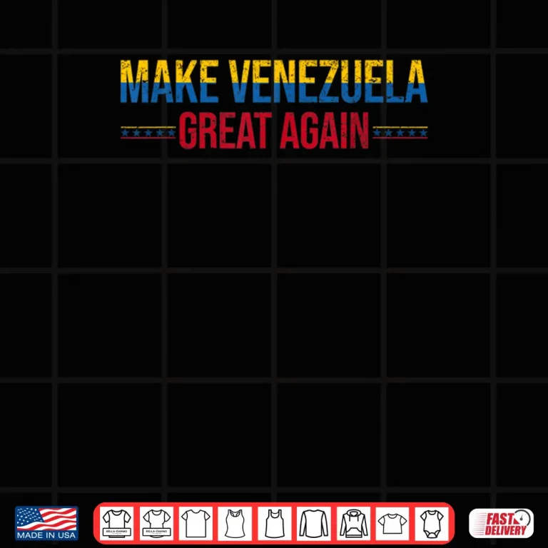 Make Venezuela Great Again Shirt 4 Design Make Venezuela Great Again Shirt 2