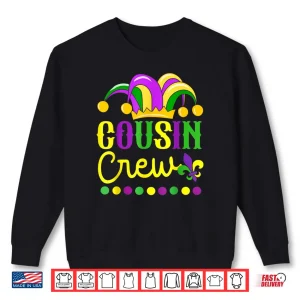Cousin Crew Mardi Gras Family Outfit for Adult Toddler Baby Shirt 1 Sweatshirt Cousin Crew Mardi Gras Family Outfit for Adult Toddler Baby Shirt