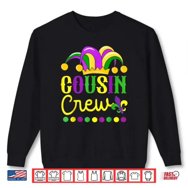 Sweatshirt Cousin Crew Mardi Gras Family Outfit for Adult Toddler Baby Shirt