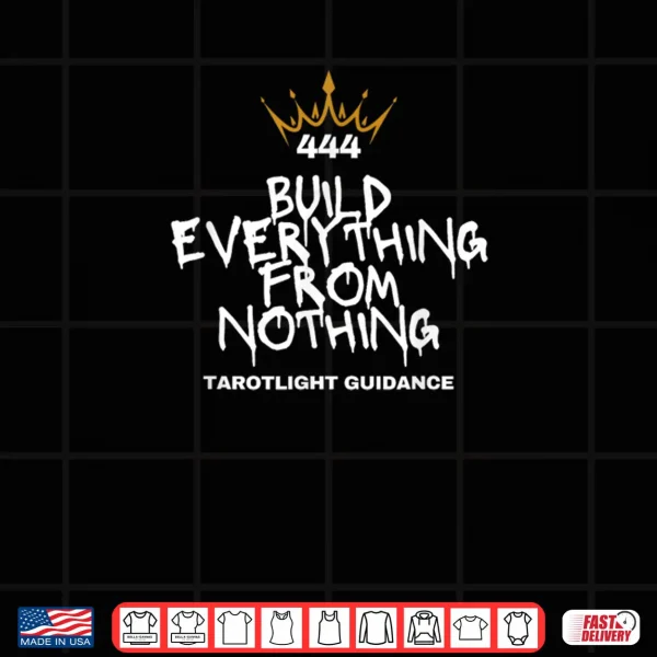 Design Build Everything from Nothing Shirt