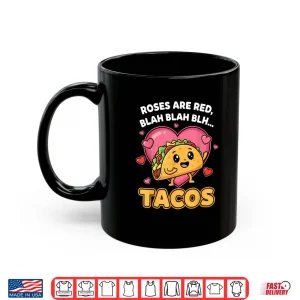 Mug Roses are Red Blah Tacos Valentine Day Food Lover Shirt
