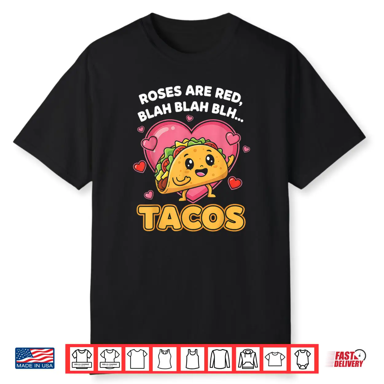 Roses are Red Blah Tacos Valentine Day Food Lover Shirt Roses are Red Blah Tacos Valentine Day Food Lover Shirt