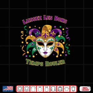 Laissez Les Bons Temps Rouler Mardi Gras Mask Shirt 4 Design Laissez Les Bons Temps Rouler Mardi Gras Mask Shirt