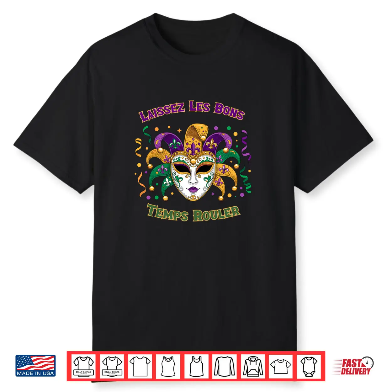 Laissez Les Bons Temps Rouler Mardi Gras Mask Shirt Laissez Les Bons Temps Rouler Mardi Gras Mask Shirt