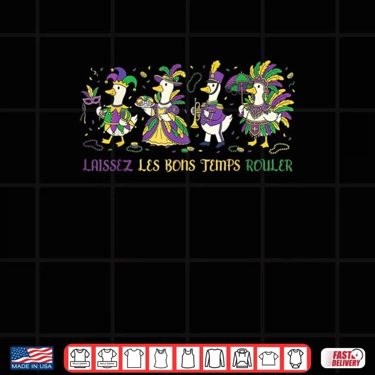 Design Laissez Les Bons Temps Rouler Let Good Times Roll Mardi Gras 2 Shirt