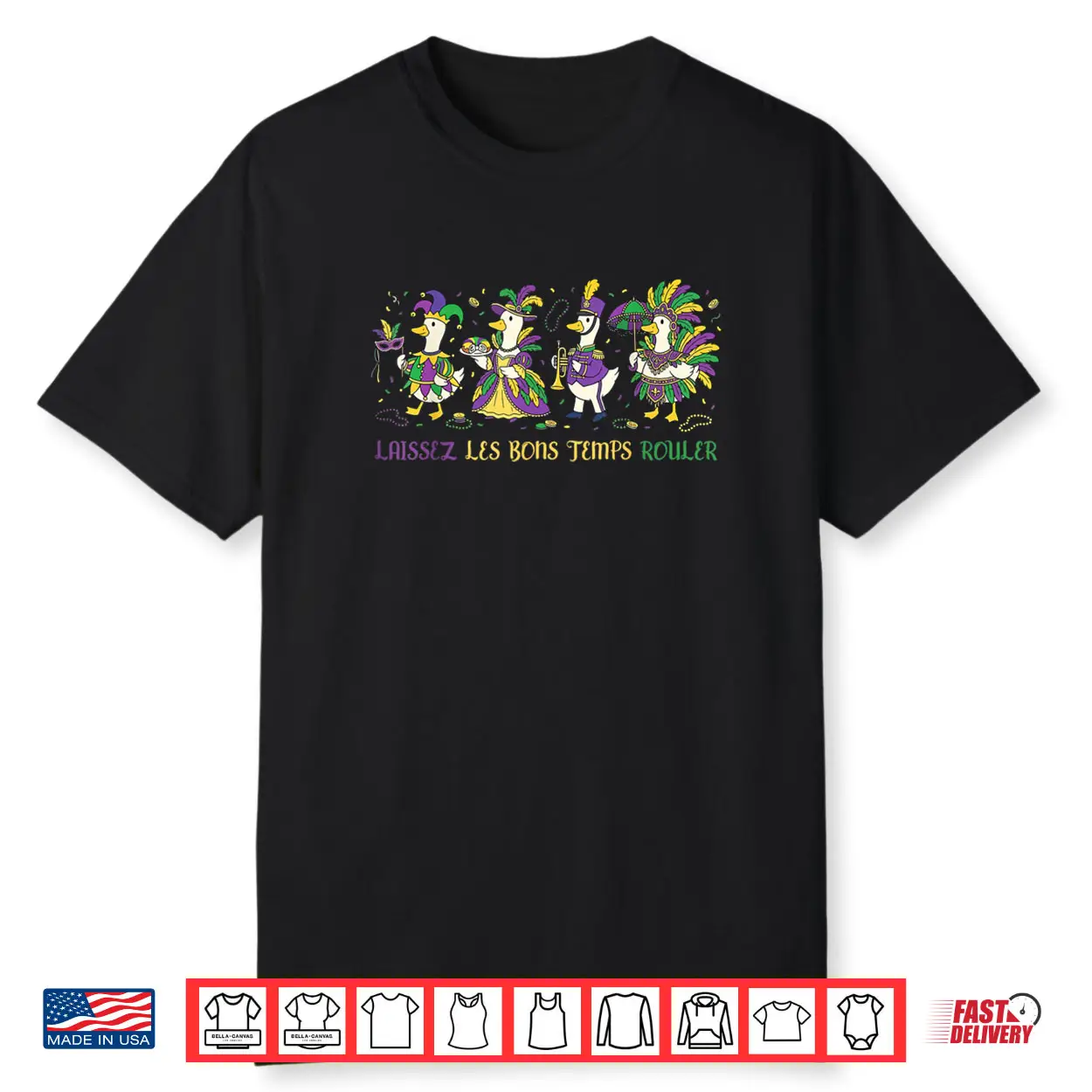 Laissez Les Bons Temps Rouler Let Good Times Roll Mardi Gras 2 Shirt Laissez Les Bons Temps Rouler Let Good Times Roll Mardi Gras 2 Shirt