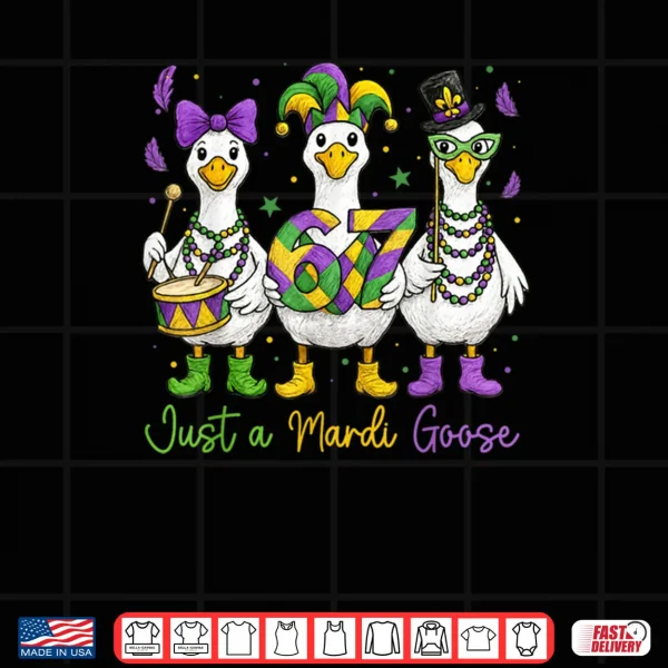 Design Just a Mardi Goose Mardi Gras Shirt