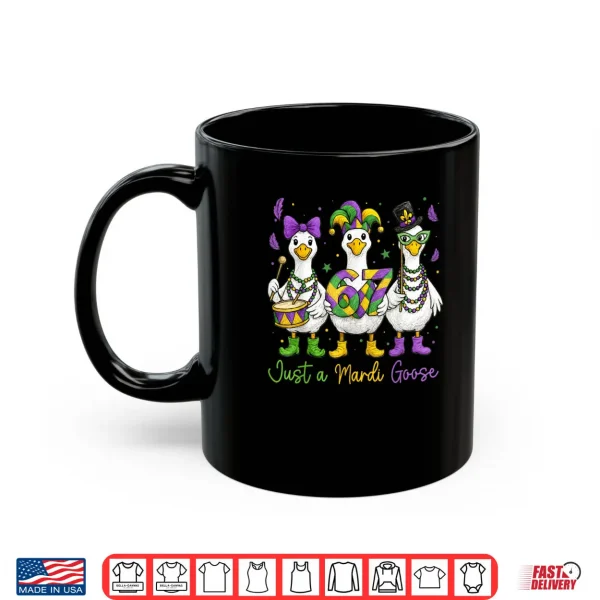 Mug Just a Mardi Goose Mardi Gras Shirt
