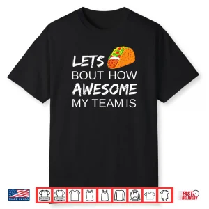 Taco Employee Appreciation Shirt Gift Idea for Boss Day Team Shirt