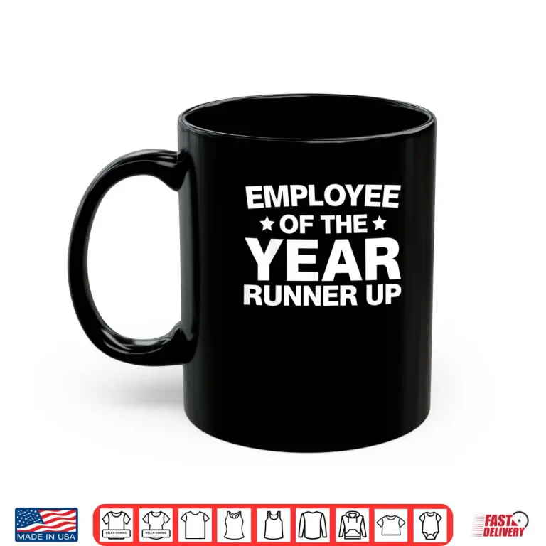 Mug Employee of the Year Runner Up Employees Appreciation Day Shirt