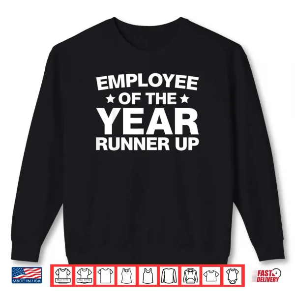 Sweatshirt Employee of the Year Runner Up Employees Appreciation Day Shirt