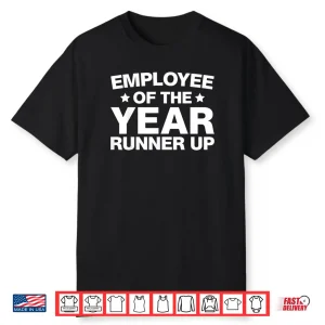 Employee of the Year Runner Up Employees Appreciation Day Shirt