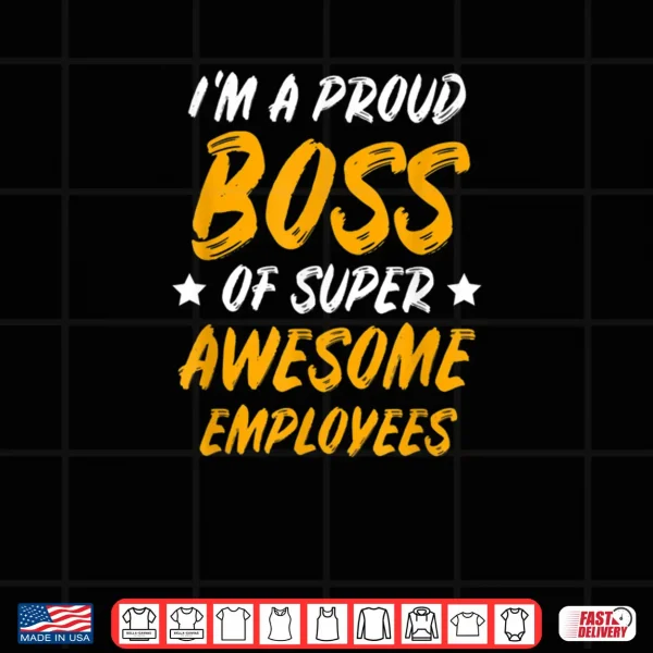 Design Boss Day Employee Appreciation Office Gift Shirt