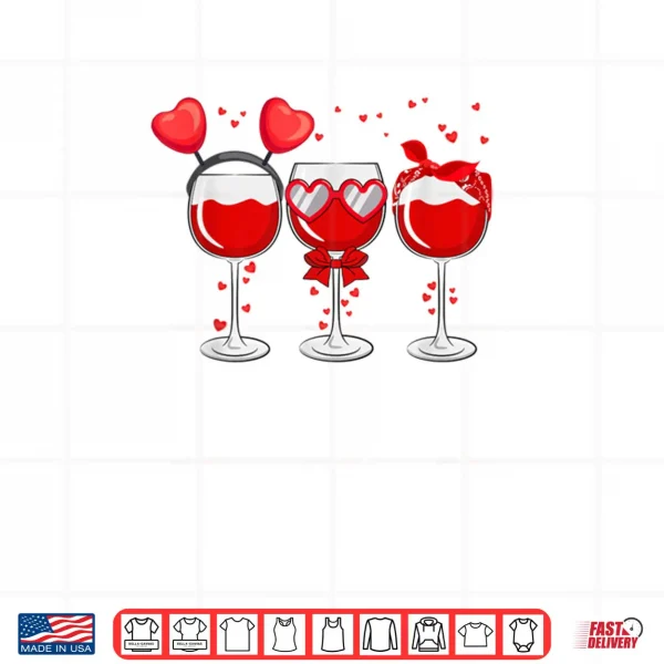 Design Three Glasses Wine Heart Love Drink Wine Valentine Day Shirt
