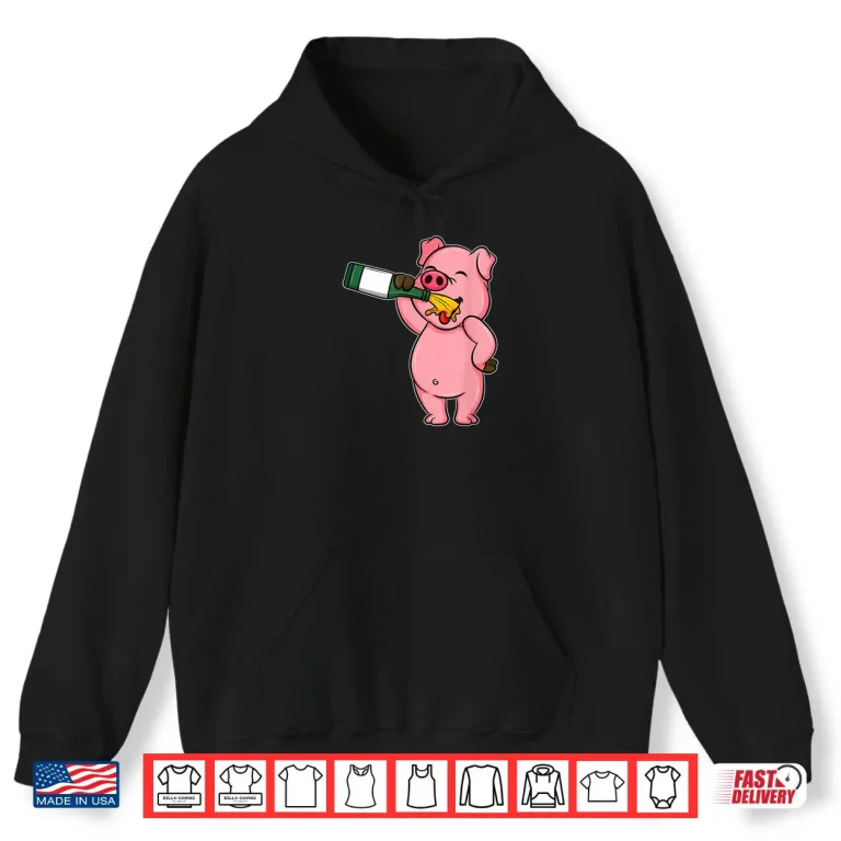 Hoodie Beer Day Pig Shirt Alcohol Drink Party Wine Shirt