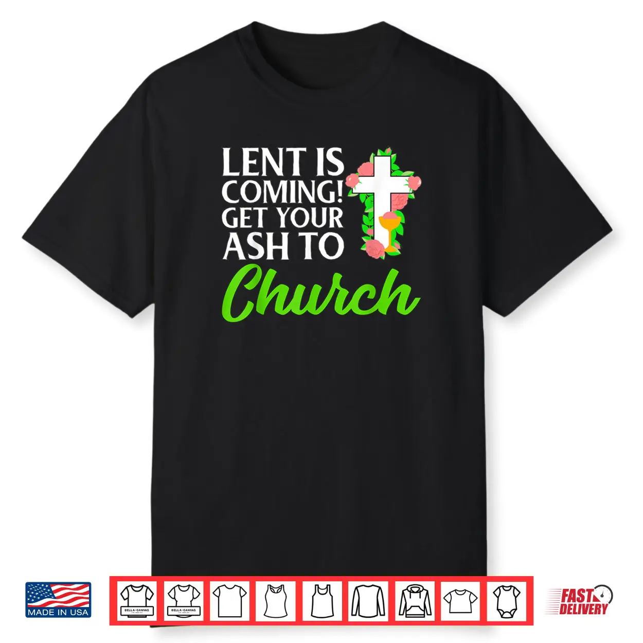 Lent Ash Wednesday Funny Catholic Shirt Lent Ash Wednesday Funny Catholic Shirt
