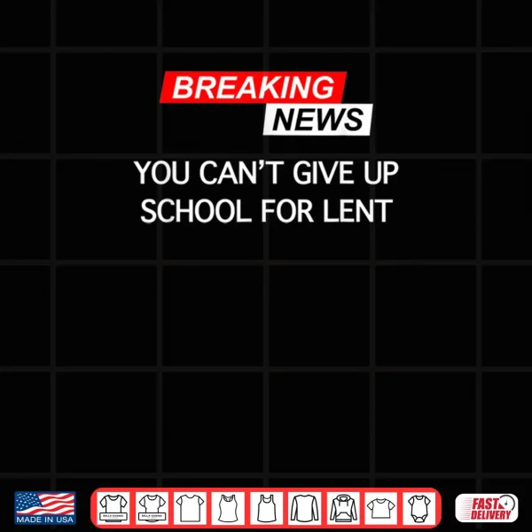 Design Funny Christian Tee For Teachers Ash Wednesday Lent Shirt