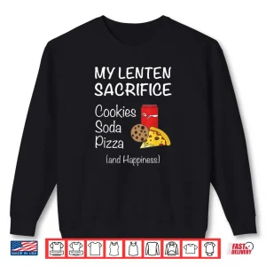 Sweatshirt Christian Tee Give Up Junk Food for Ash Wednesday Lent Shirt