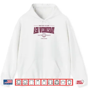 Hoodie Ash Wednesday Catholic Christian Religious Saying Lent Shirt