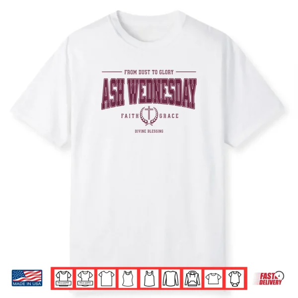 Ash Wednesday Catholic Christian Religious Saying Lent Shirt