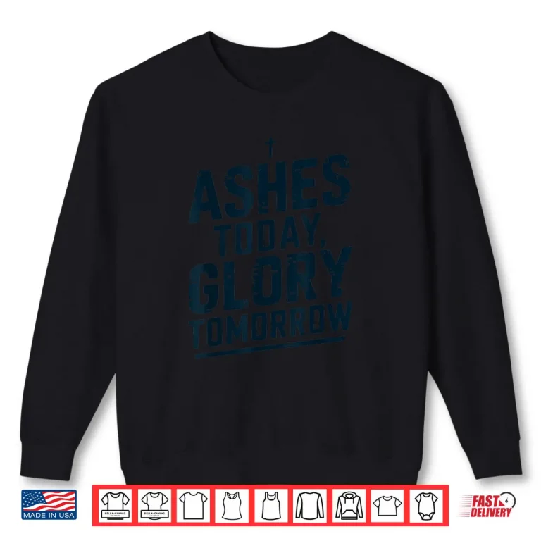Sweatshirt Ash Wednesday Catholic Christian Faith Lent Cross Spiritual Shirt