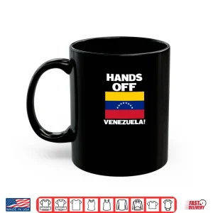 Mug Hands Off Venezuela Shirt 1