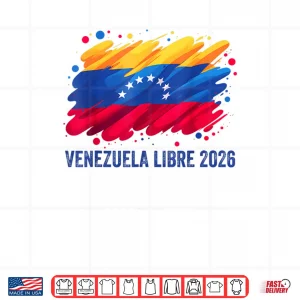 Design Venezuela Libre 2026 Free Venezuela Flag Shirt