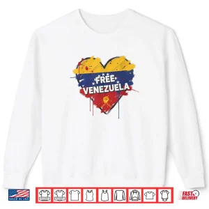 Free Venezuela Flag Patriotic Funny Venezuela Libre Freedom Shirt 1 Sweatshirt Free Venezuela Flag Patriotic Funny Venezuela Libre Freedom Shirt