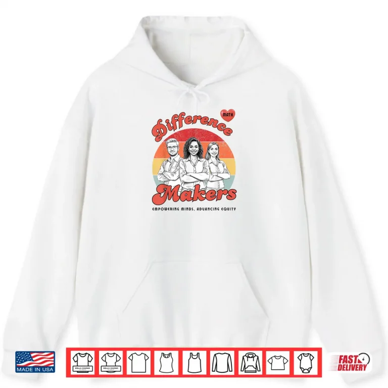 Difference Makers Shirt 2 Hoodie Difference Makers Shirt