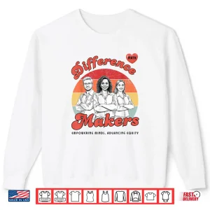 Difference Makers Shirt 1 Sweatshirt Difference Makers Shirt