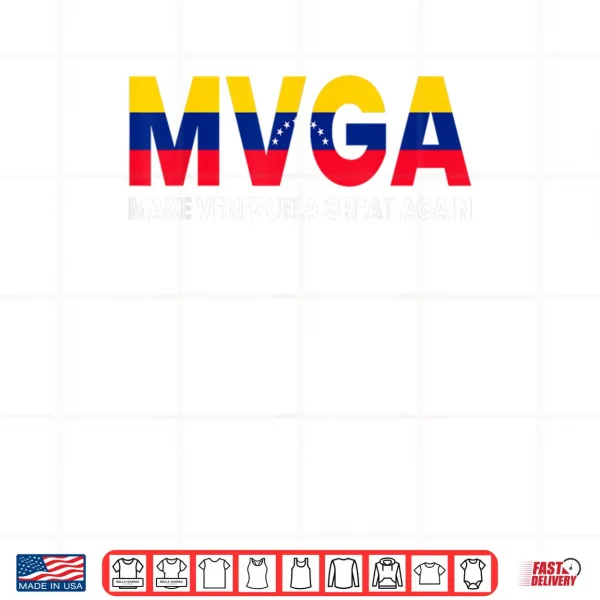 Design MVGA Make Venezuela Great Again Shirt