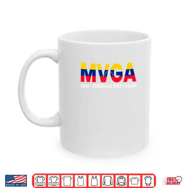 Mug MVGA Make Venezuela Great Again Shirt