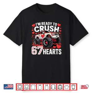 I’m Ready to Crush 67 Hearts Boys Valentines Shirt