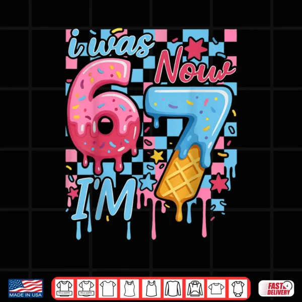 Design I was 6 Now Im 7 Funny Ice Cream Drip Birthday Shirt